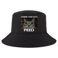 Consider Your Pants Peed Cat Funny Silly Cat Meme Cool Comfort Performance Bucket Hat