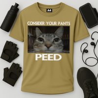 Consider Your Pants Peed Cat Funny Silly Cat Meme Cooling Performance Crew T-Shirt