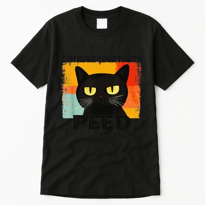 Consider Your Pants Peed Cat Funny Silly Cat Meme Tall T-Shirt