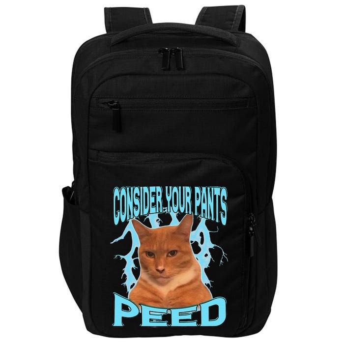 Consider Your Pants Peed Silly Cat Meme Impact Tech Backpack