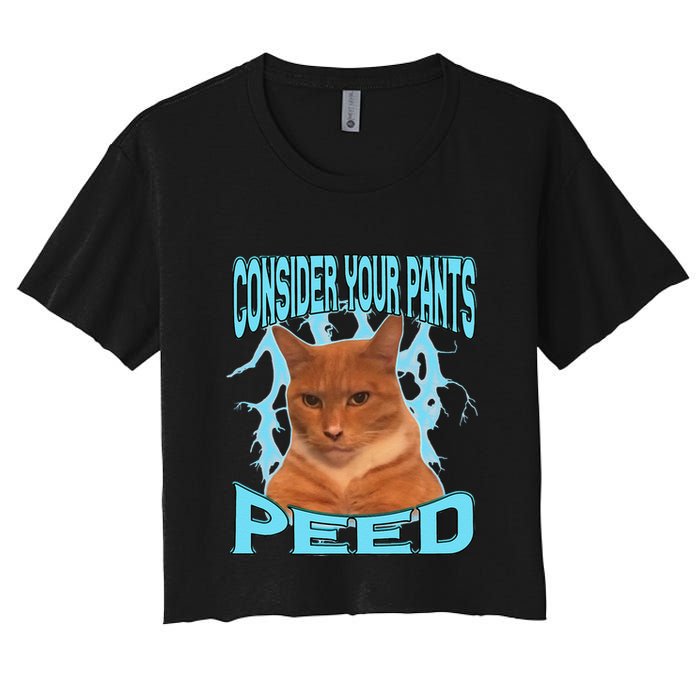 Consider Your Pants Peed Silly Cat Meme Women's Crop Top Tee