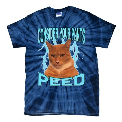 Consider Your Pants Peed Silly Cat Meme Tie-Dye T-Shirt