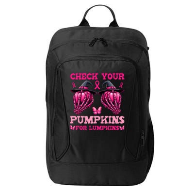 Check Your Pumpkins Breast Cancer For Lumpkins Skeleton Hand City Backpack