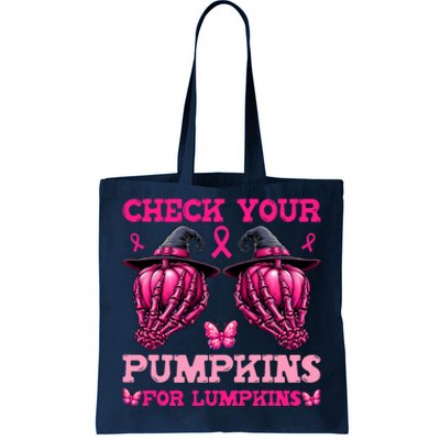 Check Your Pumpkins Breast Cancer For Lumpkins Skeleton Hand Tote Bag