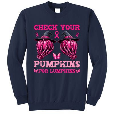 Check Your Pumpkins Breast Cancer For Lumpkins Skeleton Hand Tall Sweatshirt