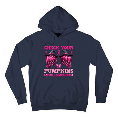 Check Your Pumpkins Breast Cancer For Lumpkins Skeleton Hand Tall Hoodie