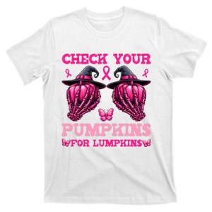 Check Your Pumpkins Breast Cancer For Lumpkins Skeleton Hand T-Shirt