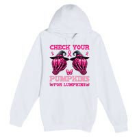 Check Your Pumpkins Breast Cancer For Lumpkins Skeleton Hand Premium Pullover Hoodie