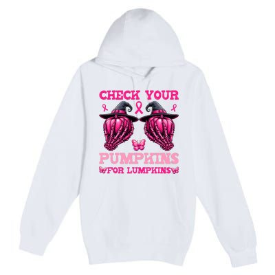 Check Your Pumpkins Breast Cancer For Lumpkins Skeleton Hand Premium Pullover Hoodie