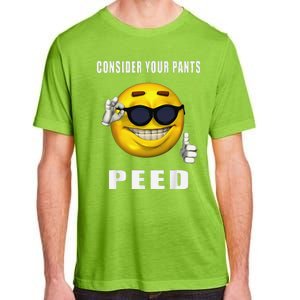 Consider Your Pants Peed Silly Meme Adult ChromaSoft Performance T-Shirt