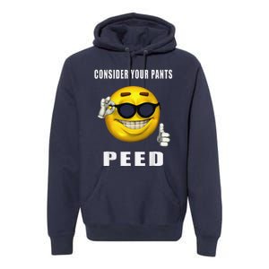 Consider Your Pants Peed Silly Meme Premium Hoodie