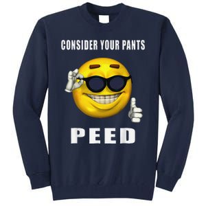 Consider Your Pants Peed Silly Meme Tall Sweatshirt