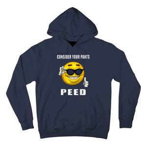 Consider Your Pants Peed Silly Meme Tall Hoodie