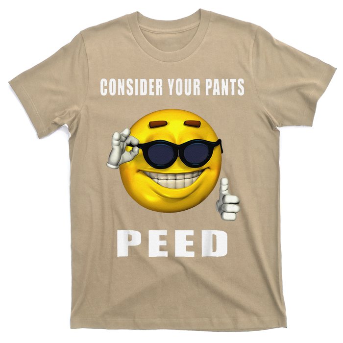 Consider Your Pants Peed Silly Meme T-Shirt