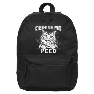 Consider Your Pants Peed Funny Cat Meme Quote Sarcastic Cat 16 in Basic Backpack