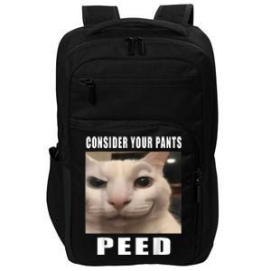 Consider Your Pants Peed Silly Cat Meme Impact Tech Backpack