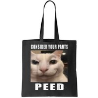 Consider Your Pants Peed Silly Cat Meme Tote Bag