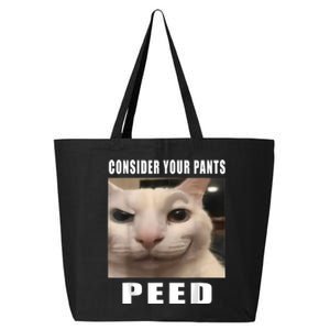 Consider Your Pants Peed Silly Cat Meme 25L Jumbo Tote