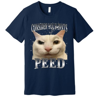 Consider Your Pants Peed Silly Cat Meme Premium T-Shirt