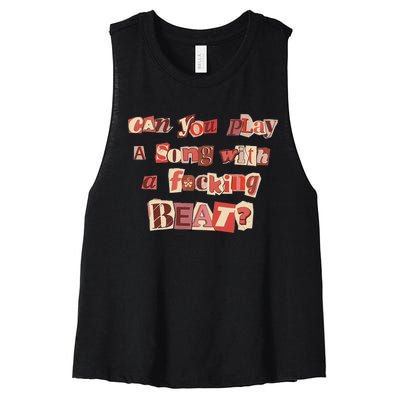 Can You Play A Song With A Fucking Beat Pink Pony Club Women's Racerback Cropped Tank