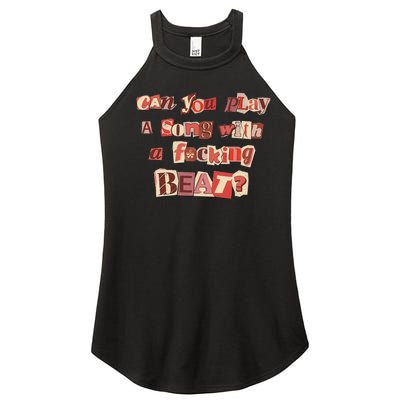 Can You Play A Song With A Fucking Beat Pink Pony Club Women’s Perfect Tri Rocker Tank