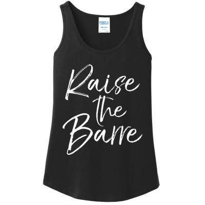 Cute Yoga Quote For Women Workout Saying Pun Raise The Barre Ladies Essential Tank