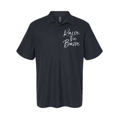 Cute Yoga Quote For Women Workout Saying Pun Raise The Barre Softstyle Adult Sport Polo