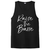 Cute Yoga Quote For Women Workout Saying Pun Raise The Barre PosiCharge Competitor Tank