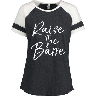 Cute Yoga Quote For Women Workout Saying Pun Raise The Barre Enza Ladies Jersey Colorblock Tee