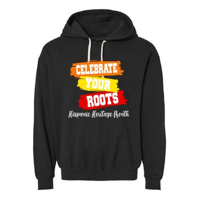 Celebrate Your Roots Hispanic Heritage Month Garment-Dyed Fleece Hoodie
