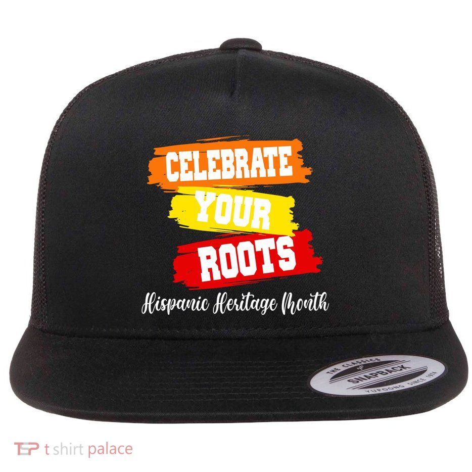 Celebrate Your Roots Hispanic Heritage Month Flatbill Hat