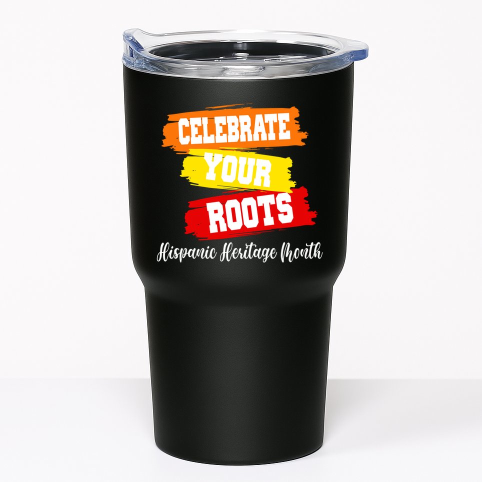 Celebrate Your Roots Hispanic Heritage Month Tumbler