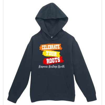 Celebrate Your Roots Hispanic Heritage Month Urban Pullover Hoodie