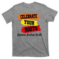 Celebrate Your Roots Hispanic Heritage Month T-Shirt