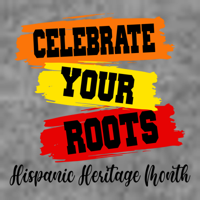 Celebrate Your Roots Hispanic Heritage Month T-Shirt