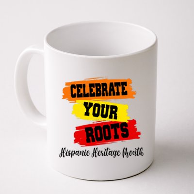 Celebrate Your Roots Hispanic Heritage Month Coffee Mug