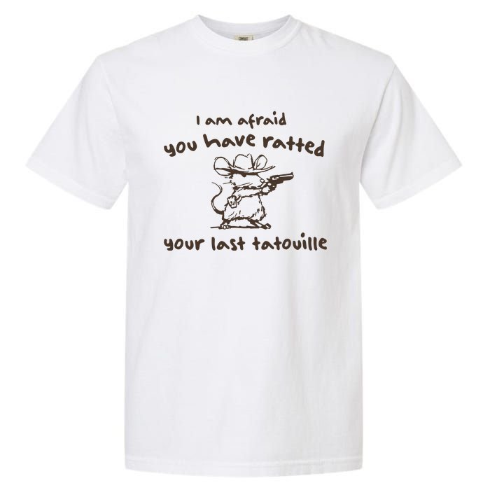 Cowboy YouVe Ratted Your Last Tatouille Vintage Garment-Dyed Heavyweight T-Shirt