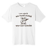 Cowboy YouVe Ratted Your Last Tatouille Vintage Tall Fusion ChromaSoft Performance T-Shirt