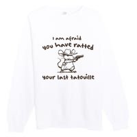 Cowboy YouVe Ratted Your Last Tatouille Vintage Premium Crewneck Sweatshirt