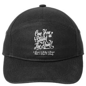 Can You Stand The Rain Ronnie Bobby Ricky Mike Ralph Johnny 7-Panel Snapback Hat