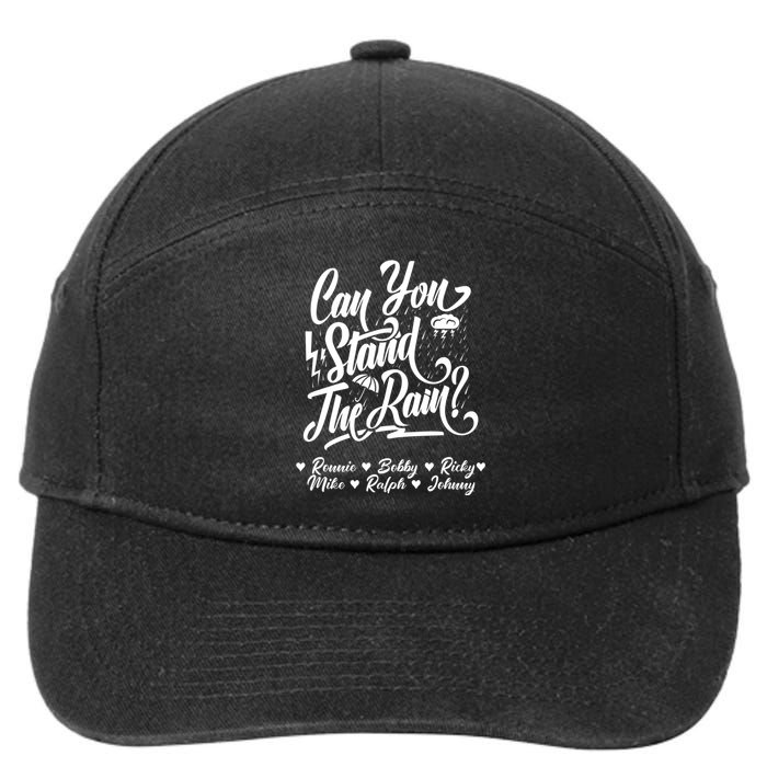 Can You Stand The Rain Ronnie Bobby Ricky Mike Ralph Johnny 7-Panel Snapback Hat