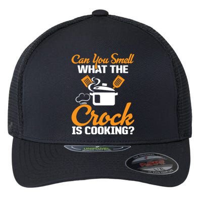 Can You Smell What The Crock Is Cooking Gift Flexfit Unipanel Trucker Cap