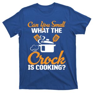 Can You Smell What The Crock Is Cooking Gift T-Shirt