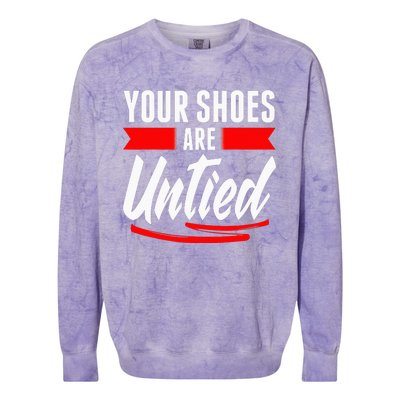 Cute Your Shoes Are Untied April Fool's Day Prankster Joke Colorblast Crewneck Sweatshirt