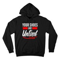 Cute Your Shoes Are Untied April Fool's Day Prankster Joke Hoodie