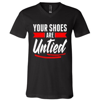 Cute Your Shoes Are Untied April Fool's Day Prankster Joke V-Neck T-Shirt