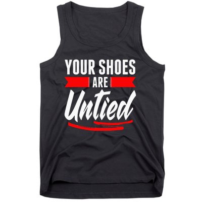 Cute Your Shoes Are Untied April Fool's Day Prankster Joke Tank Top