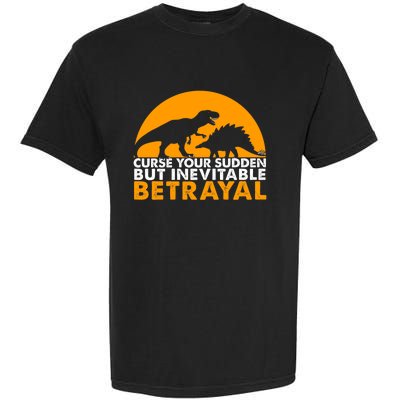 Curse Your Sudden But Inevitable Betrayal Garment-Dyed Heavyweight T-Shirt