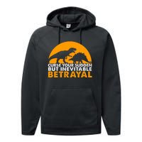 Curse Your Sudden But Inevitable Betrayal Performance Fleece Hoodie