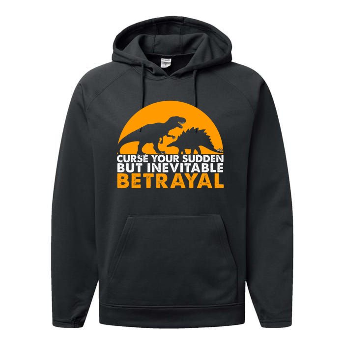 Curse Your Sudden But Inevitable Betrayal Performance Fleece Hoodie